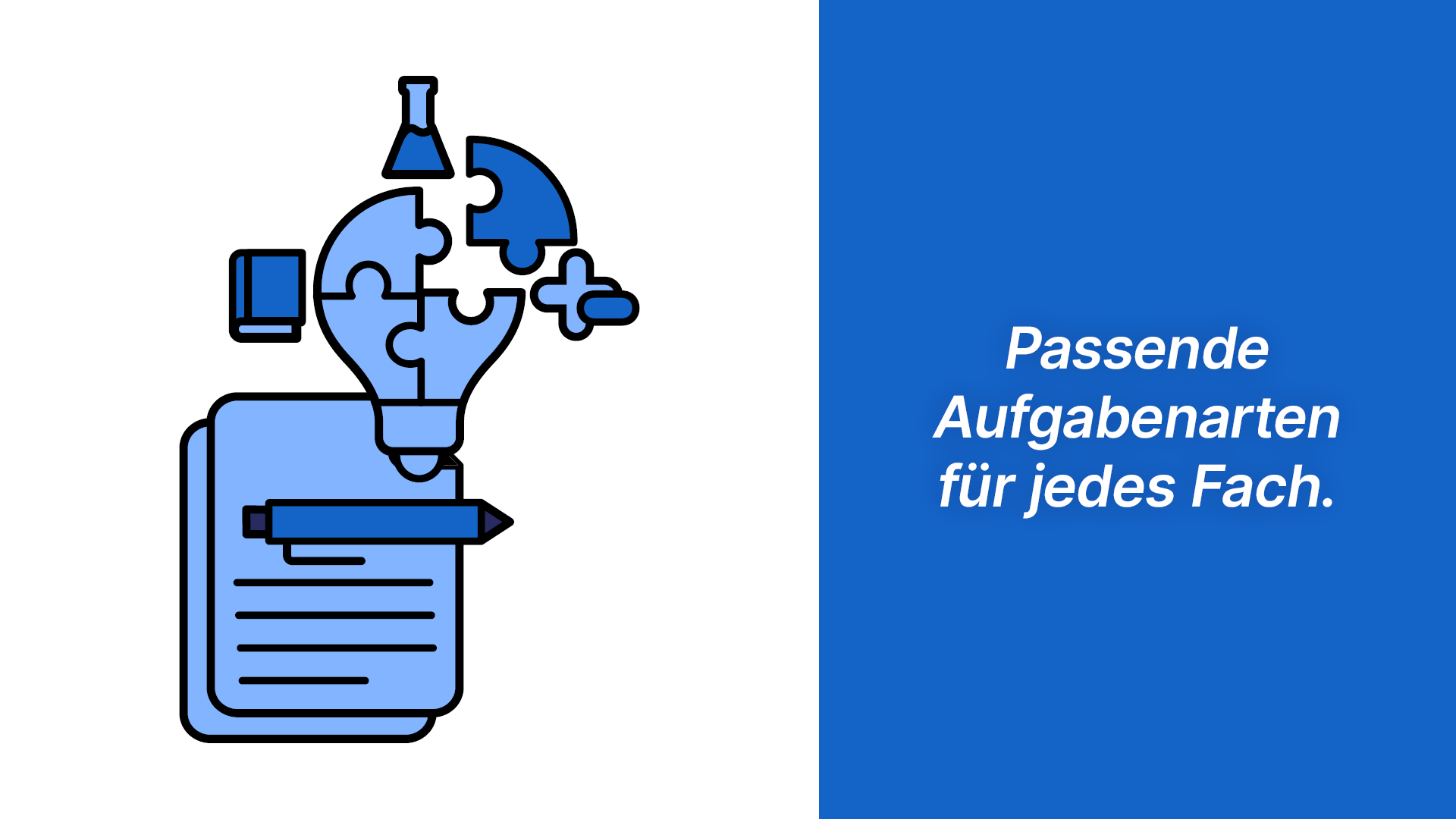 Passende Aufgabenarten für jedes Fach.