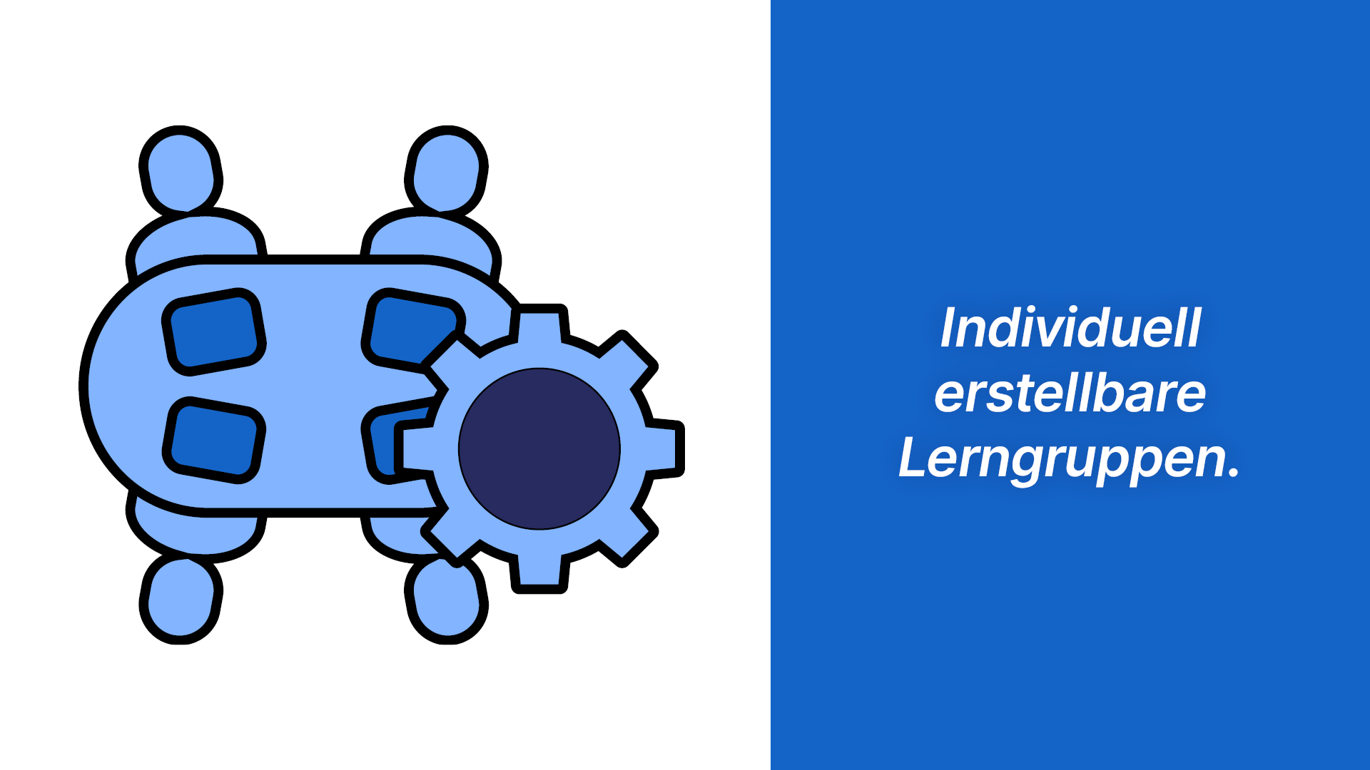 Individuell erstellbare Lerngruppen